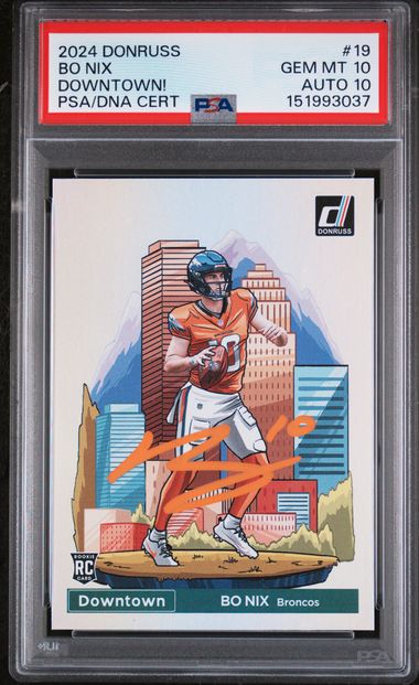2024 Donruss Bo Nix Downtown! #19 PSA GM-MT 10 Auto 10