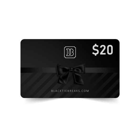 BlackTie Breaks Gift Card