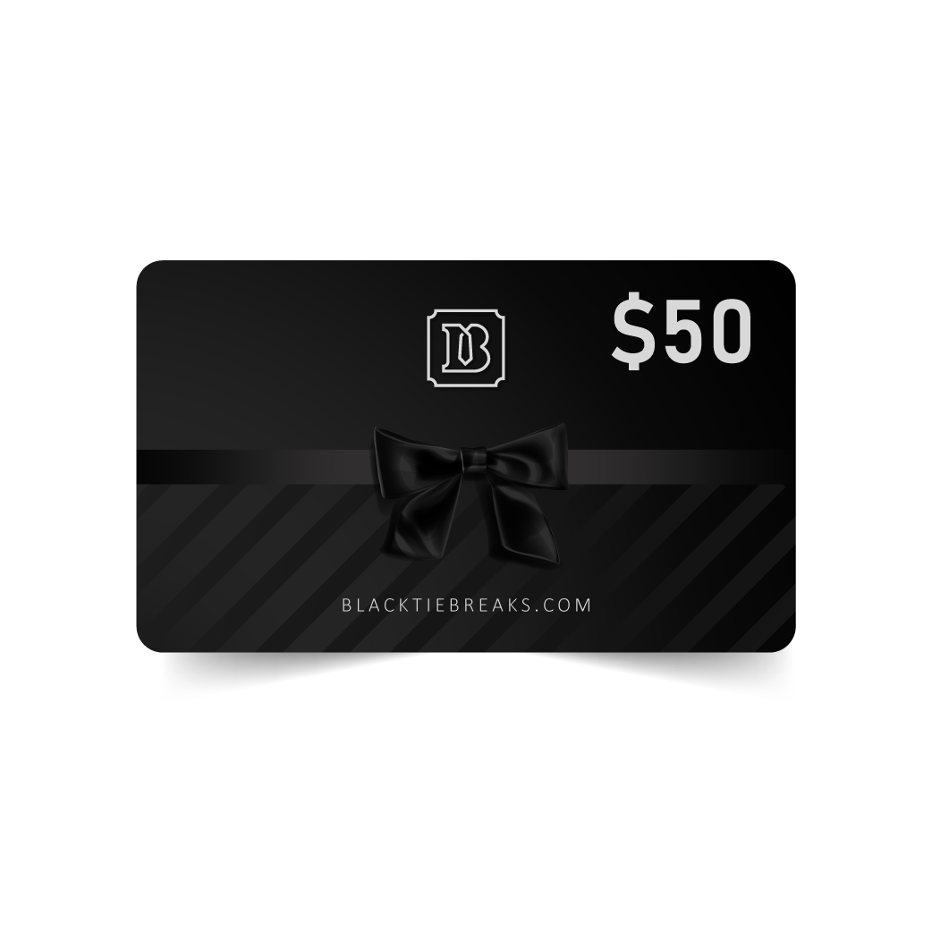 BlackTie Breaks Gift Card