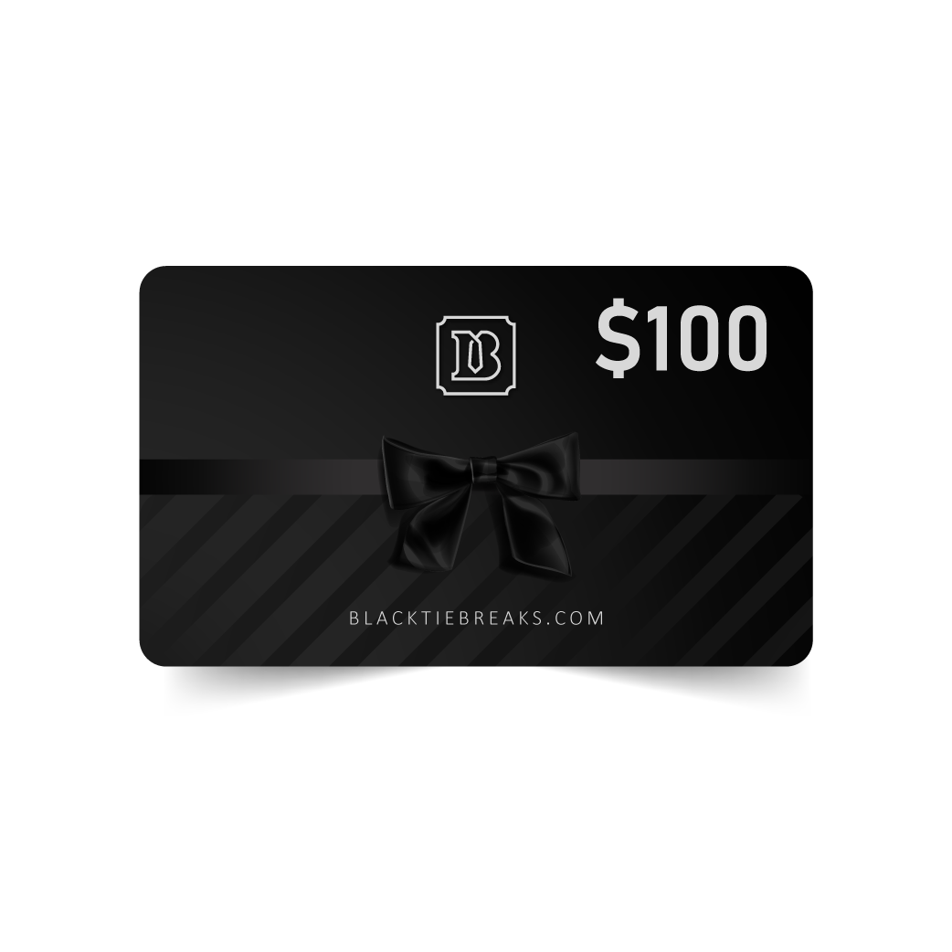 BlackTie Breaks Gift Card